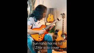 Sun Raha Hai Na Tu Guitar/Zitar solo cover + improvisation | ▶️ live/raw cover | Arv Bhatt #short