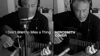 I Don't Want to Miss a Thing (Aerosmith) - Acoustic Guitar Cover