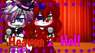 Heaven 2 Hell || Feat. C.Baby and Ft. Freddy || FNaF Sister Location