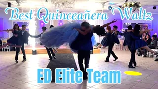 BEST QUINCEAÑERA WALTZ | ED Elite Team | El Dorado Choreographies