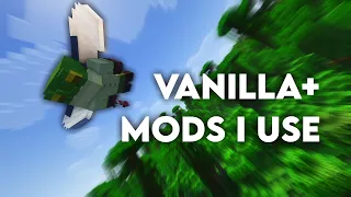 Vanilla+ Mods I use to enhance Minecraft 1.20.1