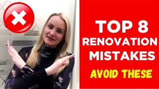 Renovation mistakes TOP 8