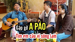 Trực tiếp gặp gỡ A PÁO và thưởng thức tiếng hát dạt dào cảm xúc - TÌM EM CÂU VÍ SÔNG LAM