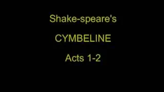 Shake-speare's Cymbeline Acts 1-2