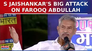 S Jaishankar Slams Farooq Abdullah, Says 'That Family Has So Much Sympathy For Pakistan' | Exclusive