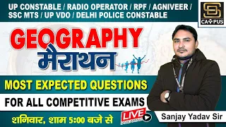 UP POLICE/DELHI POLICE/SSC MTS/AGNIVEER | GEOGRAPHY MOST EXPECTED QUESTIONS | By Sanjay Yadav Sir