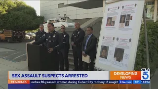 Police announce arrests in separate sex assaults in San Fernando Valley