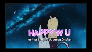 HAPPY W U by Arthur Nery feat. Jason Dhakal