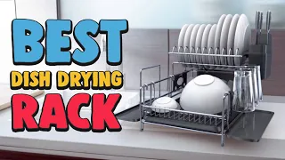 Best Dish Drying Rack – Top Models Tested & Compared!