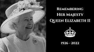 Remembering Queen Elizabeth II | The Last Post, 2-minute Silence, Reveille & God Save The Queen