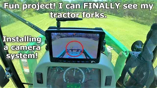 I can SEE!! Installing a TX backup camera system on my John Deere 4066R tractor. #599