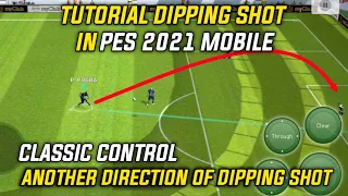 Tutorial Dipping Shot Pes 2021 Mobile (Classic Control)