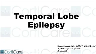 Webinar: Temporal Lobe Epilepsy by Navita Kaushal PhD