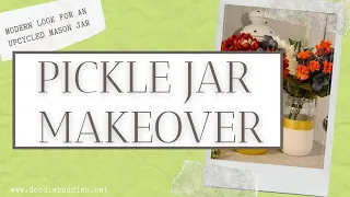 STUNNING PICKLE JAR MAKEOVER - MODERN VASE/ DIY HOME DECOR TUTORIAL
