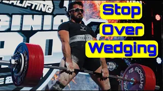 How To Stop Over Wedging On Deadlift