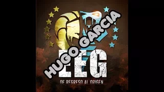 EEG DE REGRESO AL ORIGEN - HUGO GARCIA - CANCION PRESENTACION