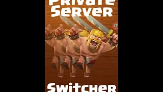 100% working coc private server switcher 2k17 july ||