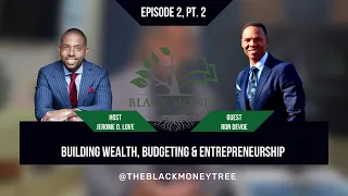 Ron Devoe Discusses Building Wealth, Budgeting & Entrepreneurship