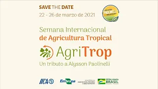 Semana Internacional de la Agricultura Tropical - Sesión 1