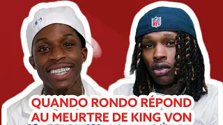 QUANDO RONDO RÉPOND AU MEUTRE DE KING VON