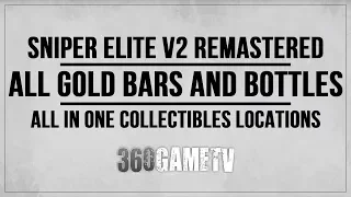Sniper Elite V2 Remastered All Gold Bars / Hidden Bottles Collectibles Locations - All in One Guide