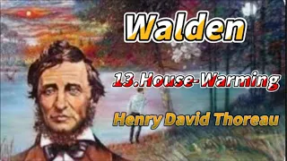 Thoreau's Walden Chapter 13 House Warming