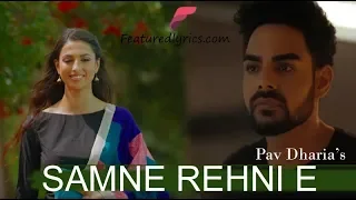 Samne Rehni E -  Pav Dharia | Full Song