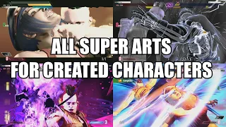 Street Fighter 6 All Supers & Critical Arts for Custom Created Characters