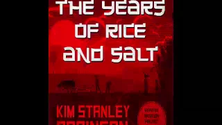 Kim Stanley Robinson   The Years of Rice and Salt   Audiobook   Part 1