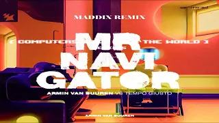 Computers Take Over The World vs Mr Navigator (Armin van Buuren Mashup)