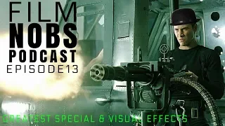 Film Nobs Audio Podcast: The Greatest Special Effects Movies