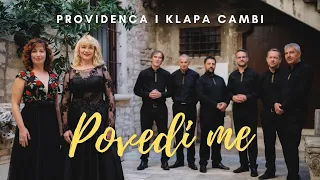 Povedi me - Providenca i klapa Cambi (official video)