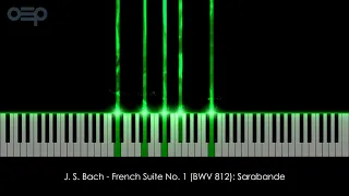 J. S. Bach - French Suite No. 1 (BWV 812): Sarabande