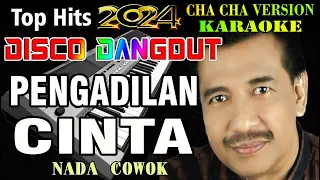 Pengadilan Cinta - Imam S Arifin || Top Hits Disco Dangdut Karaoke (Nada Cowok)