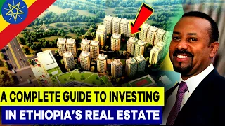 Want to invest in Ethiopia's real estate? Here's everything you need to know!