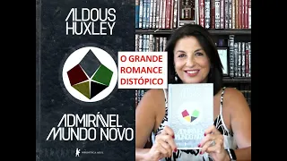 ADMIRÁVEL MUNDO NOVO de Aldous Huxley por Miriam Bevilacqua