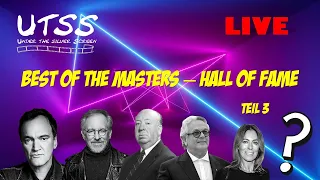 UTSS LIVE: Best of the Masters Teil 3 - Die Hall of Fame (Teil 1)