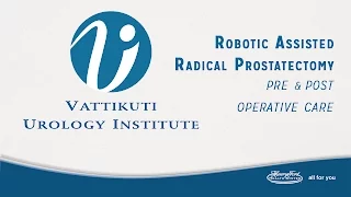 Robotic Assisted Prostatectomy Pre and Post Surgery Care Protocol