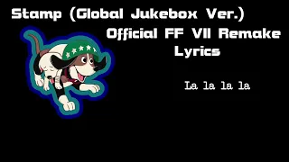 [FF VII Remake] Stamp (Global Version) Official Lyrics Clean HD audio