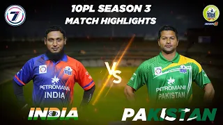 INDIA VS PAKISTAN | MATCH HIGHLIGHTS | 10PL SEASON 3