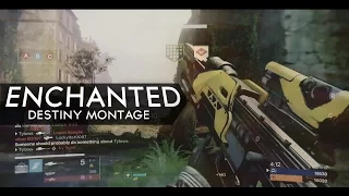 Enchanted - Destiny PVP Montage