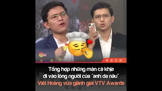 Những màn cà khịa đỉnh cao của "anh da nâu" Việt Hoàng vừa giành giải VTV Awards