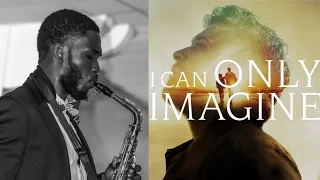 I Can Only Imagine - Mercy Me | Saxophone Instrumental Cover