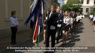 A Dombóvári Illyés Gyula Gimnáium végzőseinek ballagása  2022. április 30.