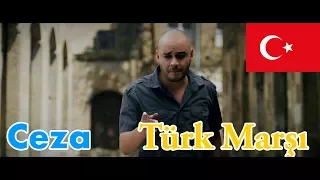 GERMAN REACTS TO TURKISH RAP: Türk Marşı (Turkish March) (Ceza) Official Music | cut edition
