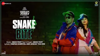 Snake Bite - Goodluck Jerry | Janhvi Kapoor & Deepak Dobriyal | Aman Pant, Akshay The One