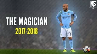 David Silva • The Magician • Magical Passing,Goals and Skills | 2017-2018