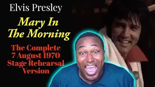 Elvis Presley - Mary In The Morning - The Complete 7 August 1970 Stage Rehearsal (Reaction)