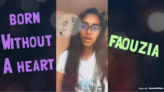 Born Without a Heart - Faouzia (Cover) || Sanjana Ananda