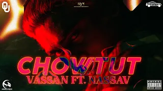 CHOWTUT ft. Vassan (Official Music Video) | prod by. Kobby | directed by. Gawsigan | Omenulagam